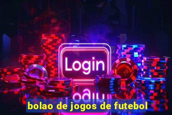 bolao de jogos de futebol